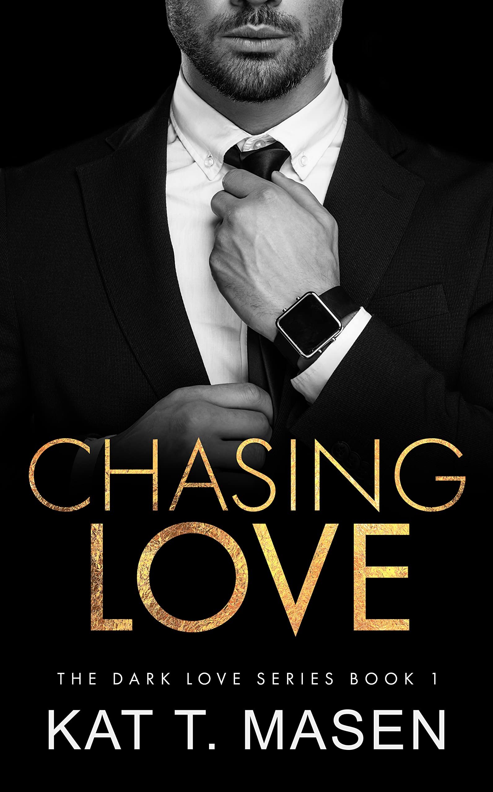 Chasing Love: A Best Friends Brother Romance (Dark Love Series Book 1) Cover